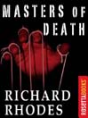 Masters of Death By Richard Rhodes